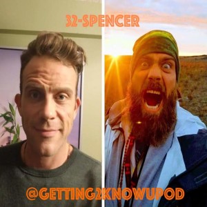 32-Spencer: Yogi, Canadian, Ayahuasca Tea Sipper, Mental Health Advocate, Realist, Spontaneous Adventurer