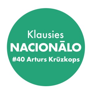 Klausies Nacionālo! 40. sēr. • Gatis Maliks un Arturs Krūzkops