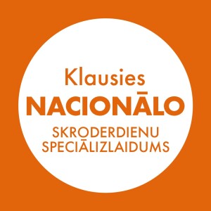 Klausies Nacionālo! Speciālizlaidums • Dita Lūriņa, Ainārs Ančevskis un Aigars Ruņģis