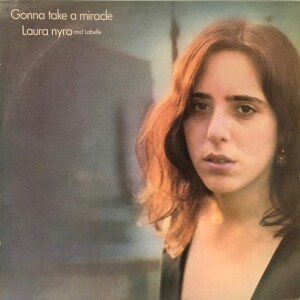 Laura Nyro and Labelle - Gonna Take a Miracle