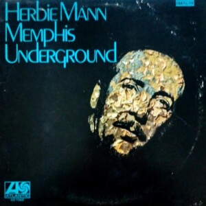 ReWind: Herbie Mann - Memphis Underground