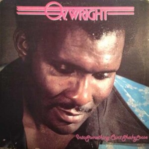 O. V. Wright - Into Something (Can’t Shake Loose)