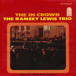 ReWind: The Ramsey Lewis Trio - The In Crowd