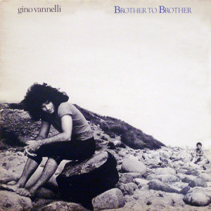 Gino Vannelli - Brother to Brother