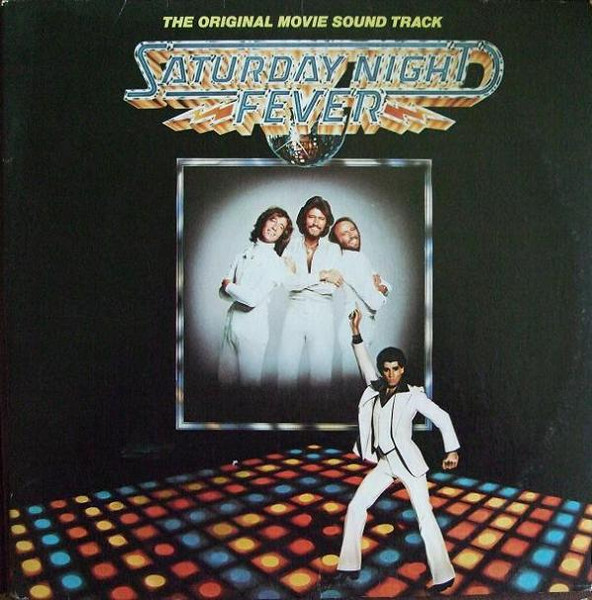 Saturday Night Fever (The Original Movie Sound Track)