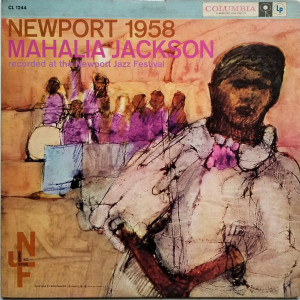 Mahalia Jackson - Newport 1958