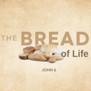 The Bread of Life