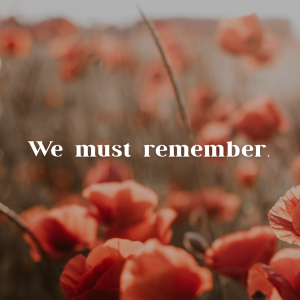 We Must Remember