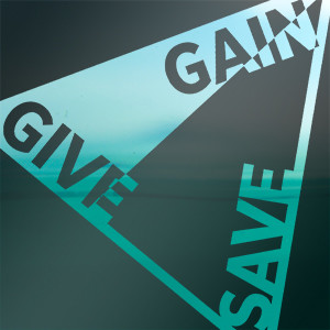 Gain Save Give. January 26 2020