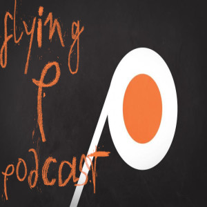 Flying P Podcast #9 Flyers 2 Electric Boogaloo