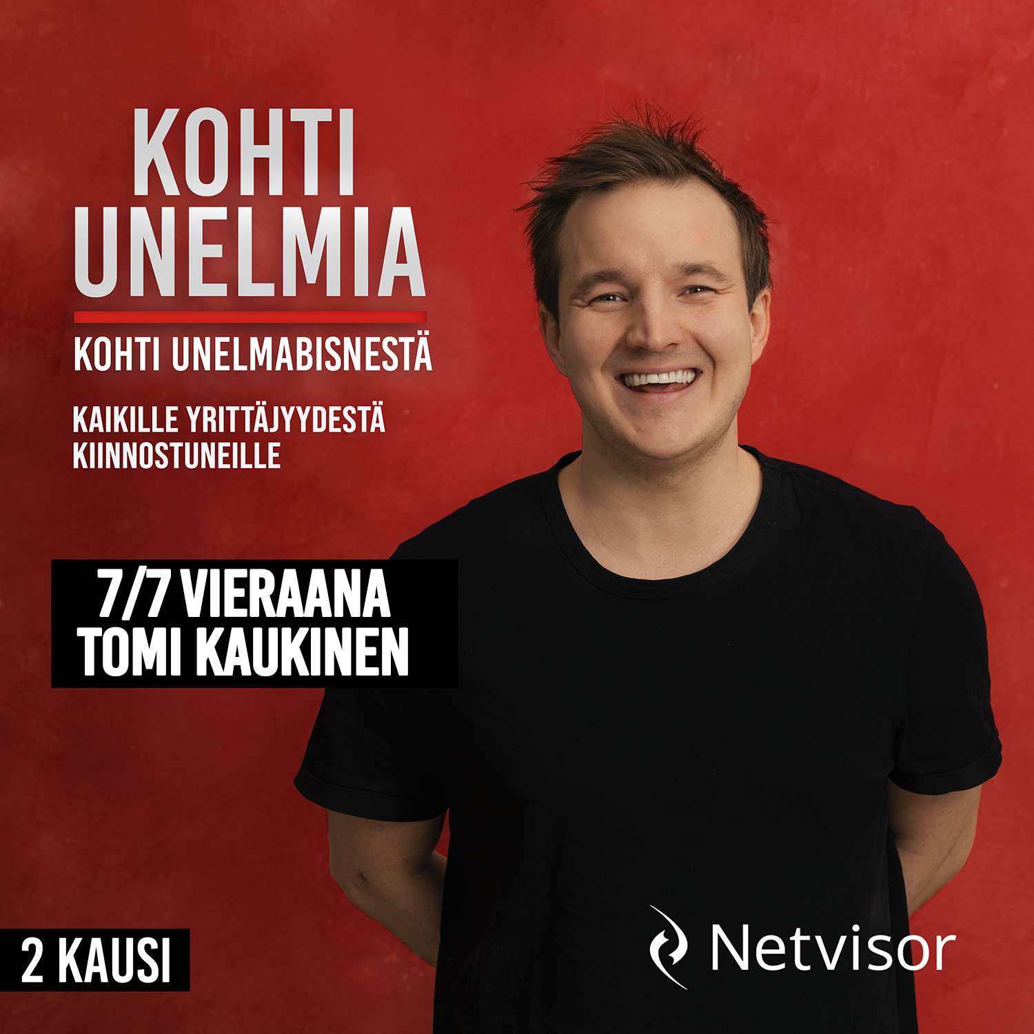 Kohti Unelmabisnestä 7/7 - Epäonnistumiset osa elämää - Tomi Kaukinen
