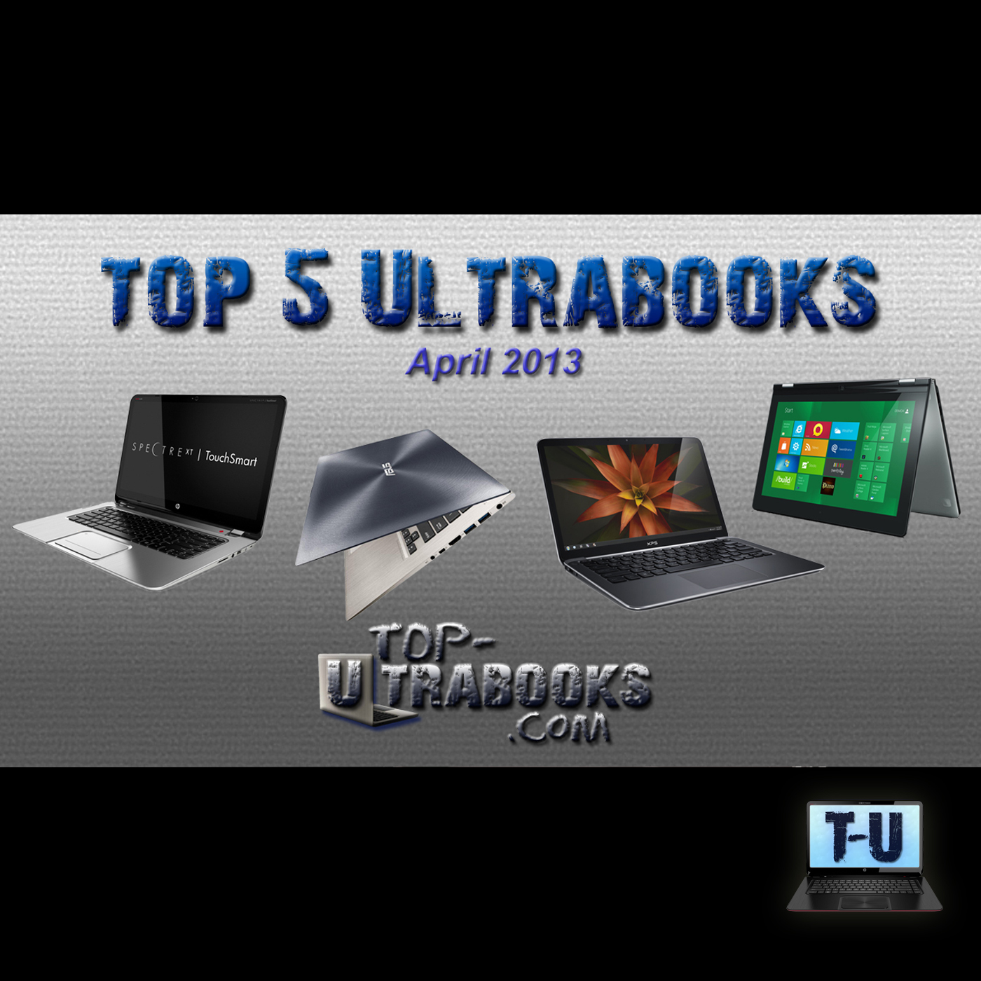 Top 5 Ultrabooks for April 2013