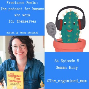 Freelance Feels with Gemma Bray, AKA The Organised Mum
