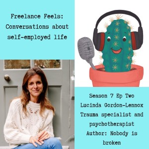 Freelance Feels with Lucinda Gordon-Lennox