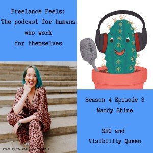 Freelance Feels with Maddy Shine: SEO and Visibility Queen