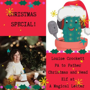 Being PA to Santa and Head Elf with Louise Crockett at A Magical Letter