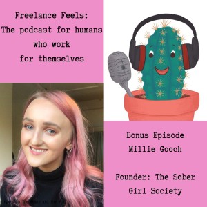 Sobriety and freelancing with Millie Gooch: Founder ’The Sober Girl Society’