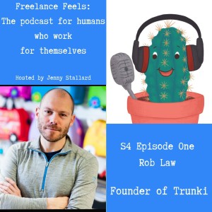 Freelance Feels with Rob Law: Founder of Trunki