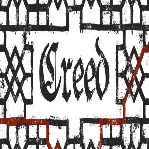 Creed - Week 3 - Orthodoxy