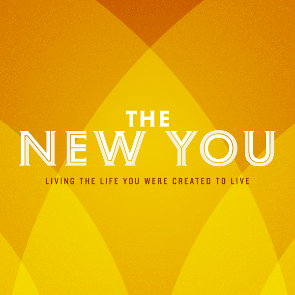 The New You - Week 8 - How Christianity Changes the World