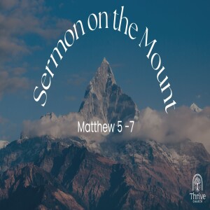 Sermon on the Mount - Matt 6 - Week 8 - Don’t Worry