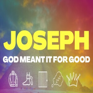 Joseph - Week 2 - God's Timing