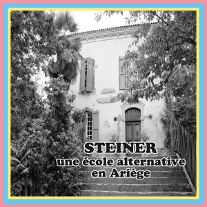 Steiner, une école alternative en Ariège