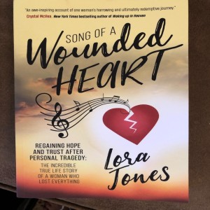 Song of A Wounded Heart: Guest Lora Jones