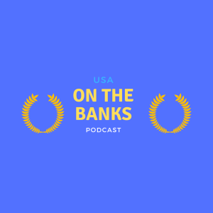 On the Banks: Introduction