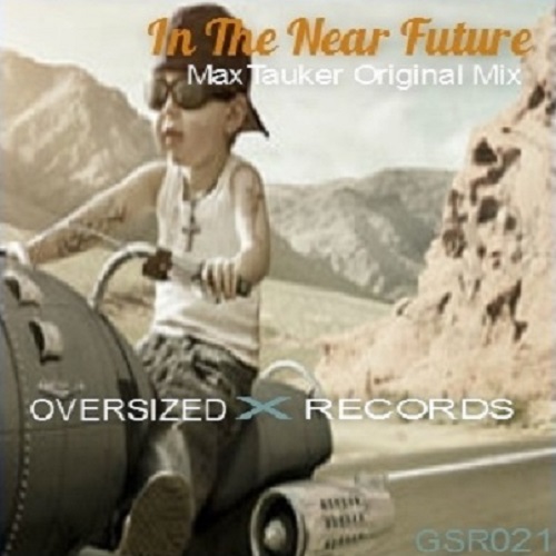 In The Near Future - ( MaxTauker Original Mix )