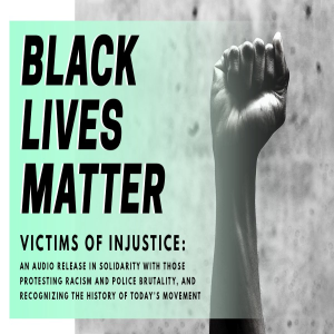 Victims of Injustice: Black Lives Matter