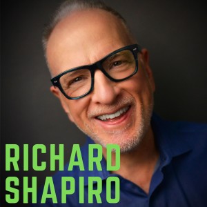 Richard Shapiro on Creating Human Connection [Episode 409]
