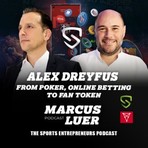 Alex Dreyfus, "From Poker, Online Betting to Fan Token"