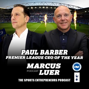 Paul Barber, "Premier League CEO Of The Year"