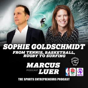 Sophie Goldschmidt, "From Tennis, Basketball, Rugby to Surfing"