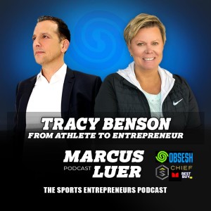 Tracy Benson, ”From Athlete To Entrepreneur”
