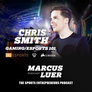 Chris Smith, "Gaming/Esports 101"