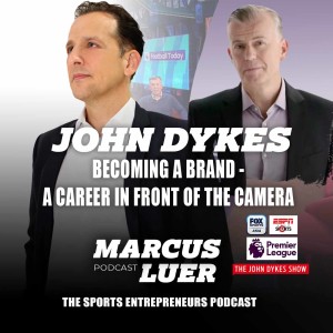 John Dykes, "Becoming a Brand - A Career in Front Of The Camera"