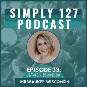 Episode 33 - Jackie Wild - Following God's path when growing your family through adoption.