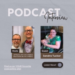 Vet Tech Cafe - Sandra Tucker Episode