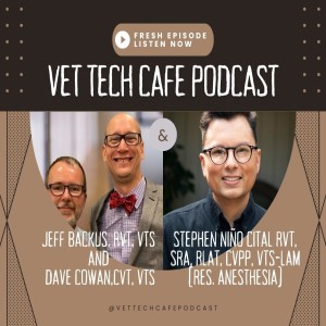 Vet Tech Cafe - Stephen Niño Cital Episode #2