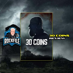 30 COINS (2020) Review ROCKFILE Podcast 284