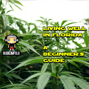 ROCKFILE Podcast 141: Living Well In Florida, Part 1 (2020)