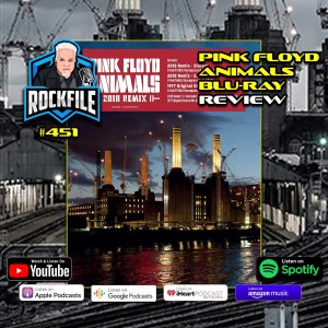 PINK FLOYD - ANIMALS (2022) Blu-Ray Review ROCKFILE Podcast 451