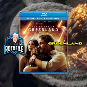 GREENLAND (2020) Review ROCKFILE Podcast 275