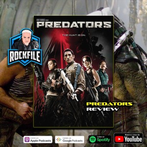 PREDATORS (2010) Review ROCKFILE Podcast 321