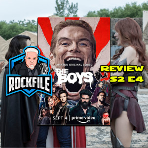 ROCKFILE Podcast 187: Review THE BOYS S2 E4 (2020)