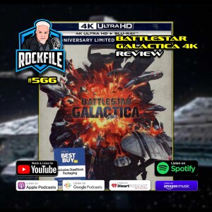 BATTLESTAR GALACTICA (1978) 4K Review ROCKFILE Podcast 566