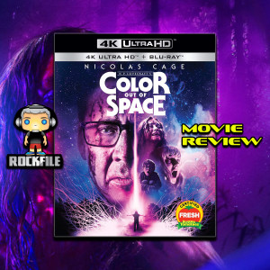 ROCKFILE Podcast 133: Movie Review COLOR OUT OF SPACE (2019)