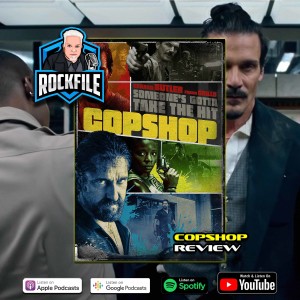 COPSHOP (2021) Review ROCKFILE Podcast 357